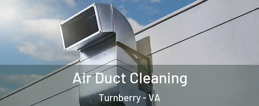 Air Duct Cleaning Turnberry - VA