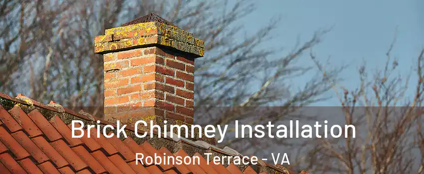 Brick Chimney Installation Robinson Terrace - VA