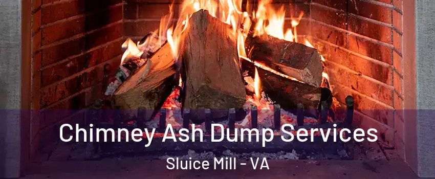 Chimney Ash Dump Services Sluice Mill - VA