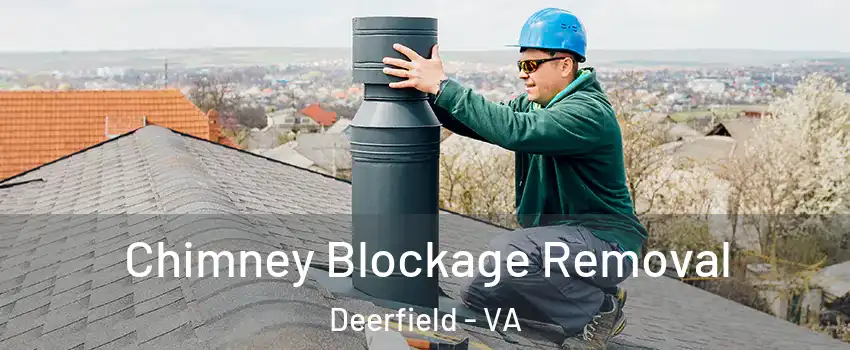 Chimney Blockage Removal Deerfield - VA