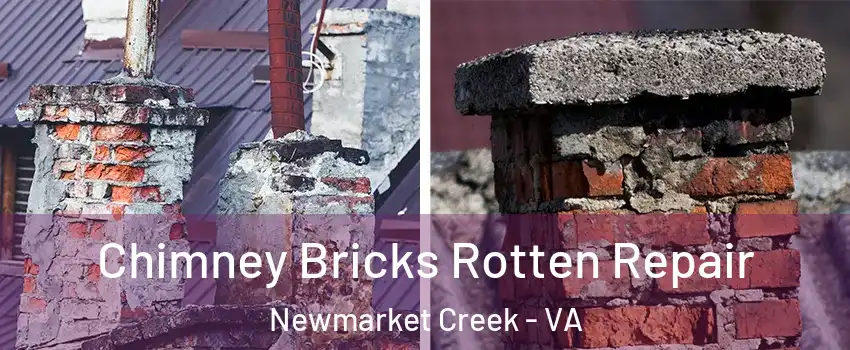 Chimney Bricks Rotten Repair Newmarket Creek - VA