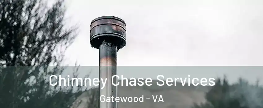 Chimney Chase Services Gatewood - VA