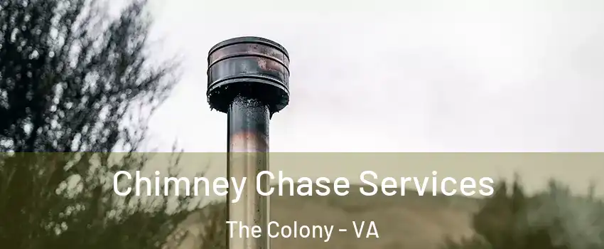 Chimney Chase Services The Colony - VA