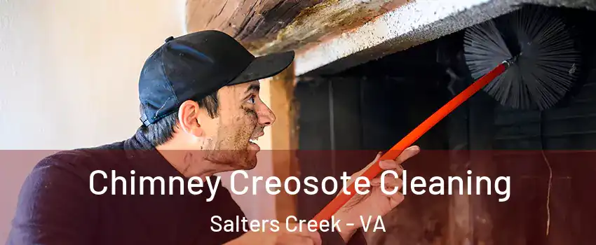 Chimney Creosote Cleaning Salters Creek - VA