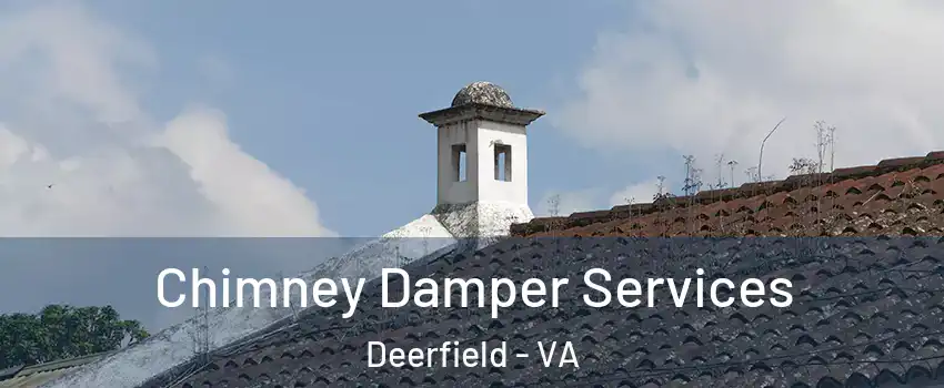 Chimney Damper Services Deerfield - VA