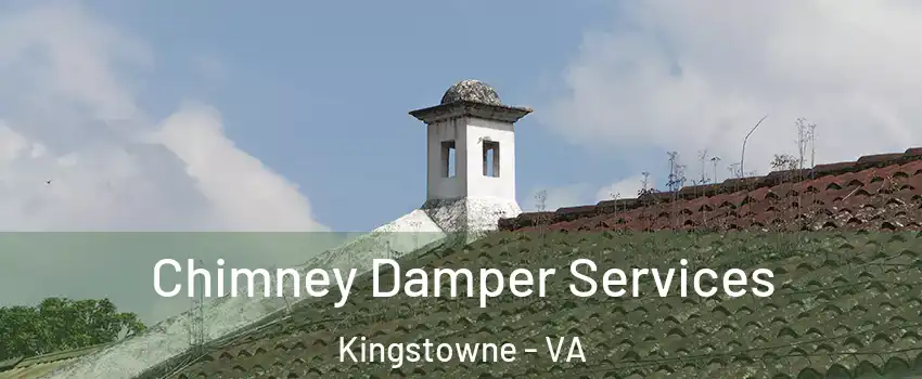 Chimney Damper Services Kingstowne - VA