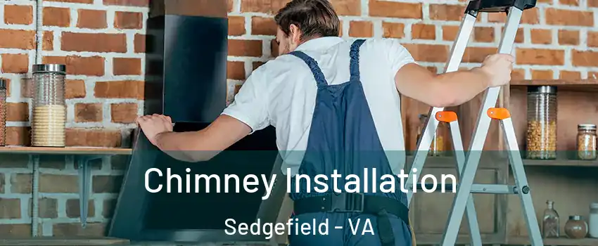 Chimney Installation Sedgefield - VA