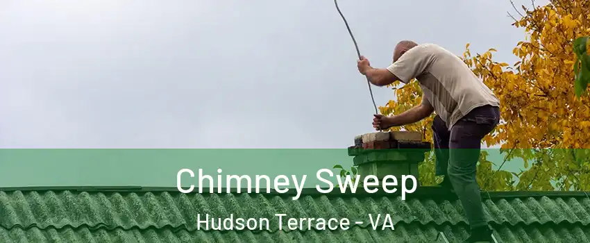 Chimney Sweep Hudson Terrace - VA