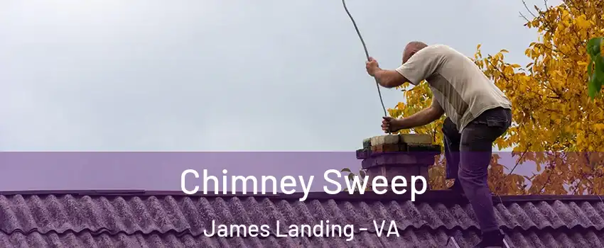 Chimney Sweep James Landing - VA