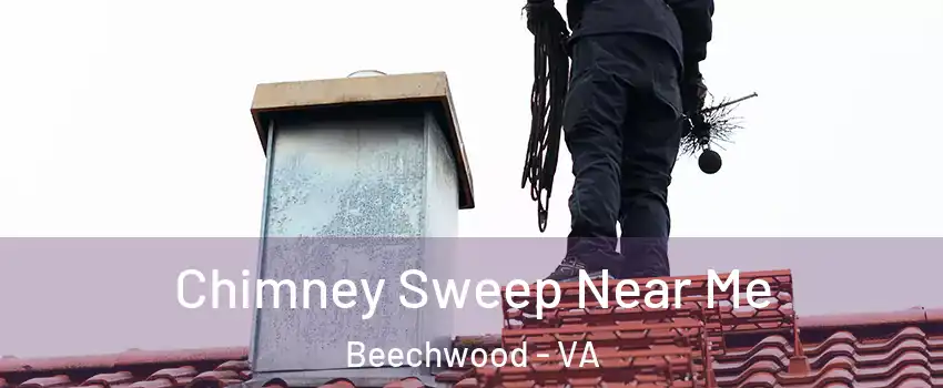 Chimney Sweep Near Me Beechwood - VA