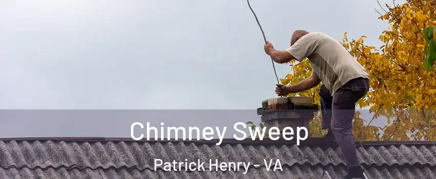 Chimney Sweep Patrick Henry - VA