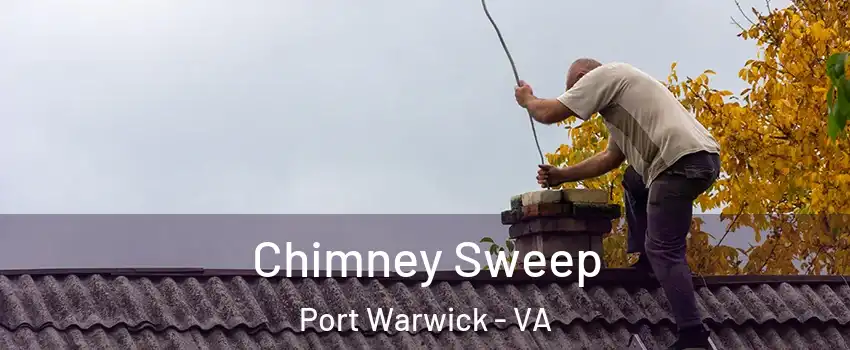 Chimney Sweep Port Warwick - VA