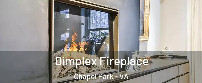 Dimplex Fireplace Chapel Park - VA