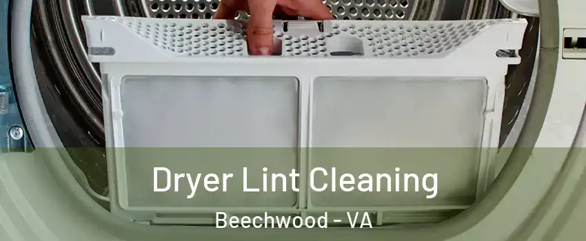 Dryer Lint Cleaning Beechwood - VA