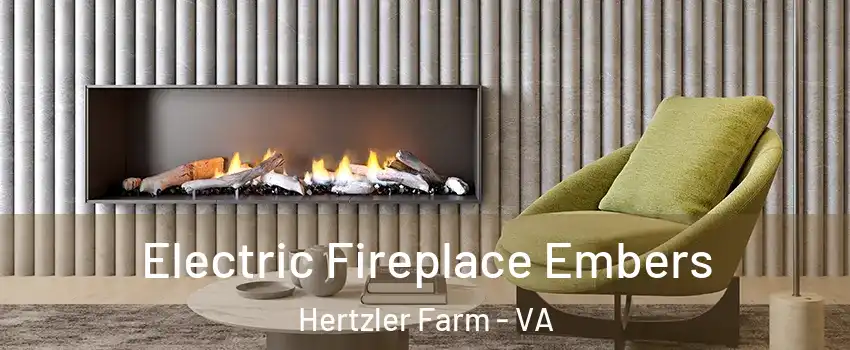 Electric Fireplace Embers Hertzler Farm - VA