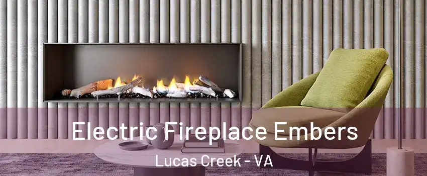 Electric Fireplace Embers Lucas Creek - VA