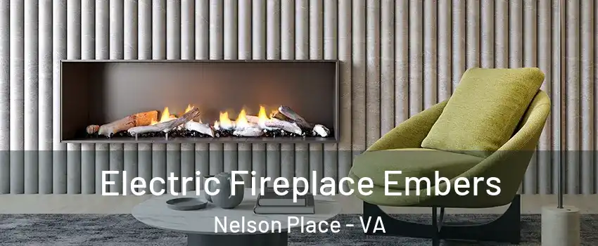 Electric Fireplace Embers Nelson Place - VA