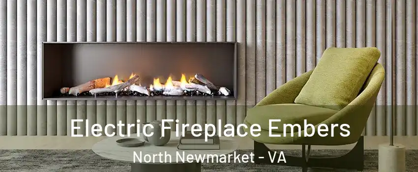 Electric Fireplace Embers North Newmarket - VA