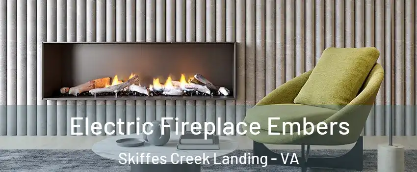 Electric Fireplace Embers Skiffes Creek Landing - VA