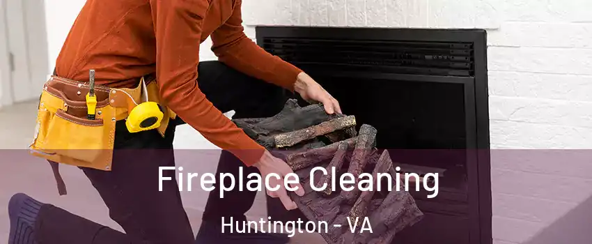 Fireplace Cleaning Huntington - VA