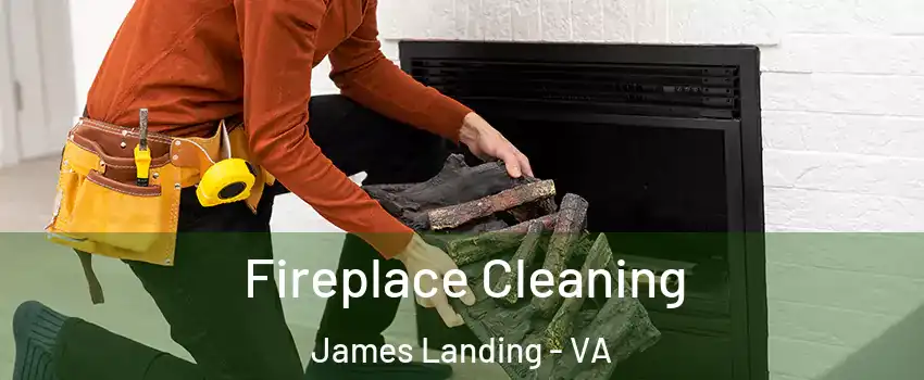 Fireplace Cleaning James Landing - VA