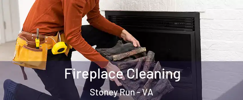 Fireplace Cleaning Stoney Run - VA