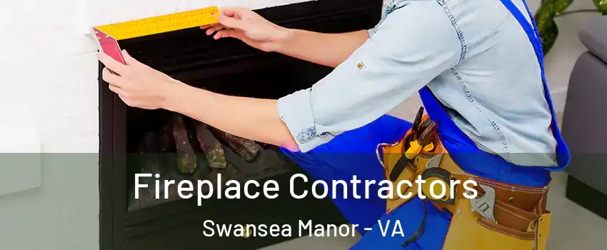 Fireplace Contractors Swansea Manor - VA