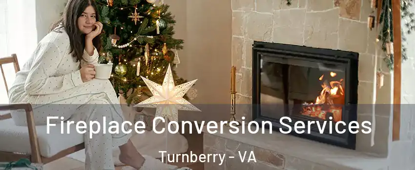 Fireplace Conversion Services Turnberry - VA