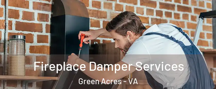 Fireplace Damper Services Green Acres - VA