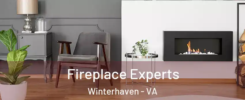 Fireplace Experts Winterhaven - VA