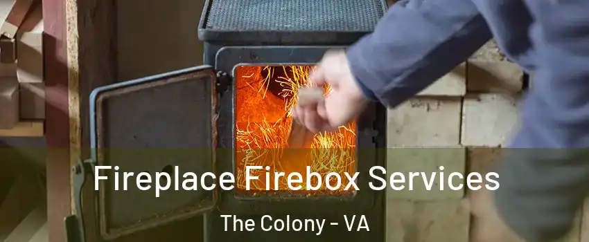 Fireplace Firebox Services The Colony - VA