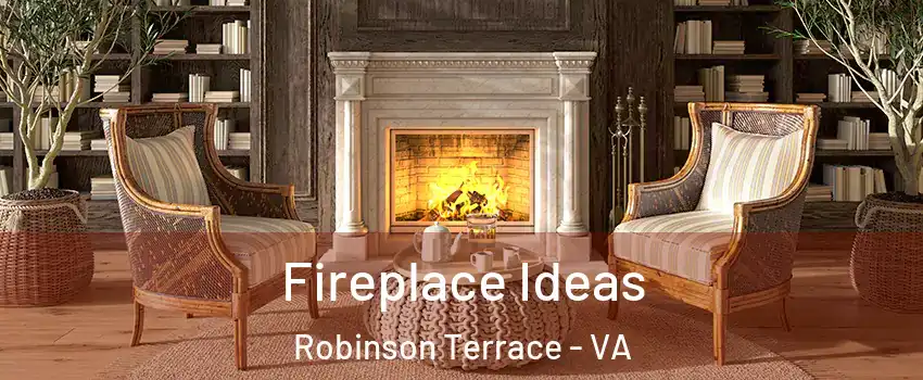 Fireplace Ideas Robinson Terrace - VA