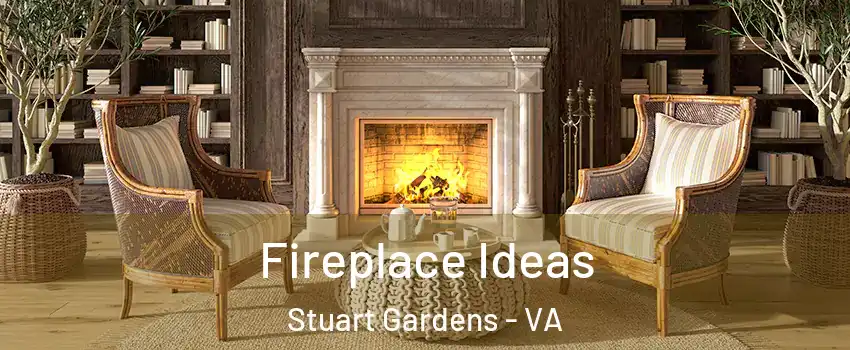 Fireplace Ideas Stuart Gardens - VA