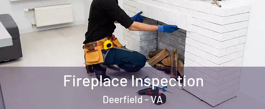 Fireplace Inspection Deerfield - VA