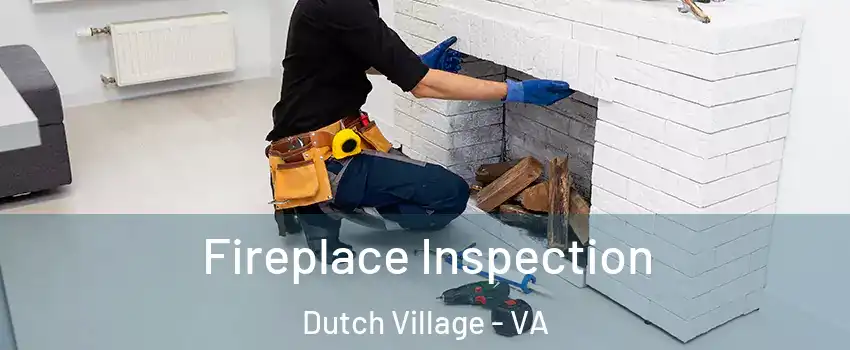 Fireplace Inspection Dutch Village - VA