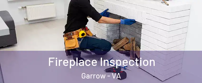 Fireplace Inspection Garrow - VA