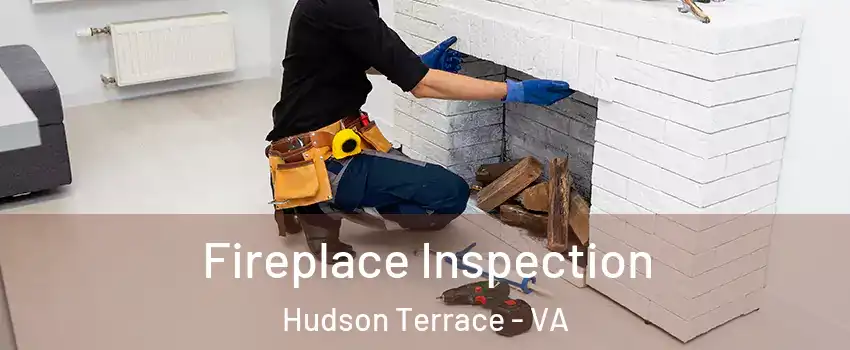 Fireplace Inspection Hudson Terrace - VA