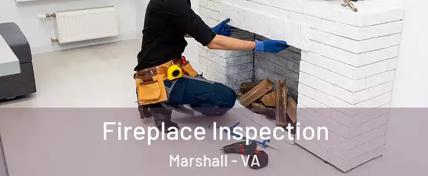 Fireplace Inspection Marshall - VA