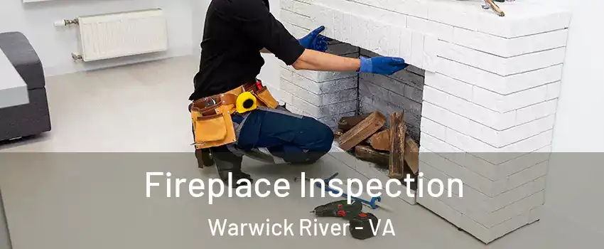 Fireplace Inspection Warwick River - VA