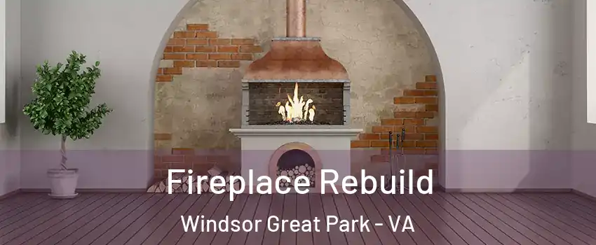 Fireplace Rebuild Windsor Great Park - VA