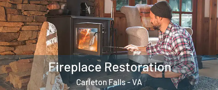 Fireplace Restoration Carleton Falls - VA