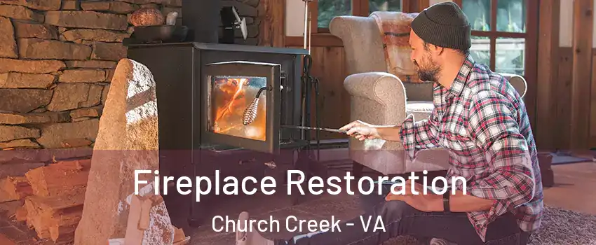 Fireplace Restoration Church Creek - VA