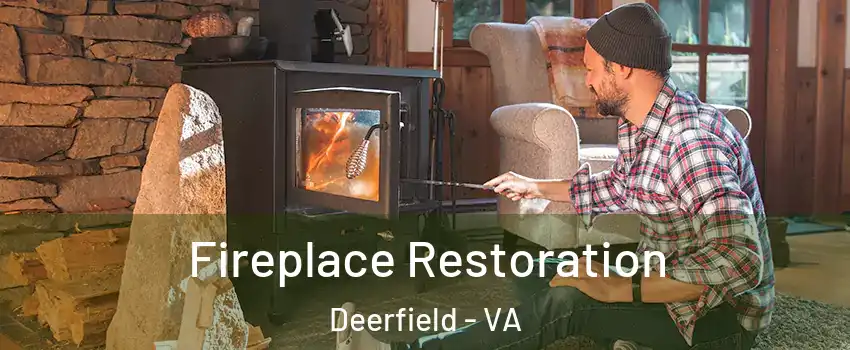 Fireplace Restoration Deerfield - VA