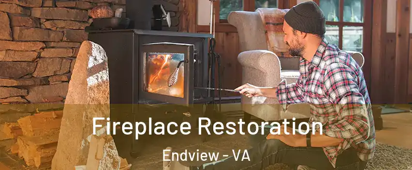 Fireplace Restoration Endview - VA