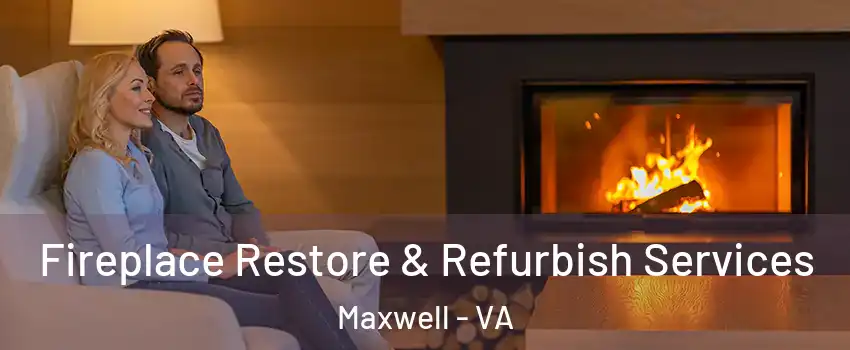 Fireplace Restore & Refurbish Services Maxwell - VA