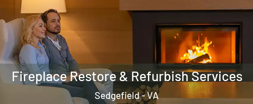 Fireplace Restore & Refurbish Services Sedgefield - VA