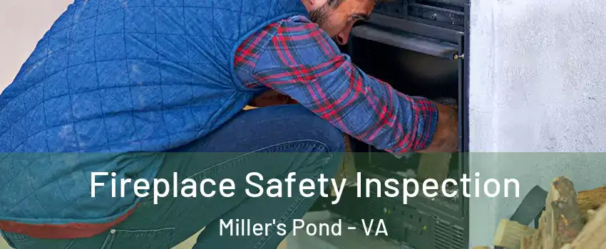 Fireplace Safety Inspection Miller's Pond - VA