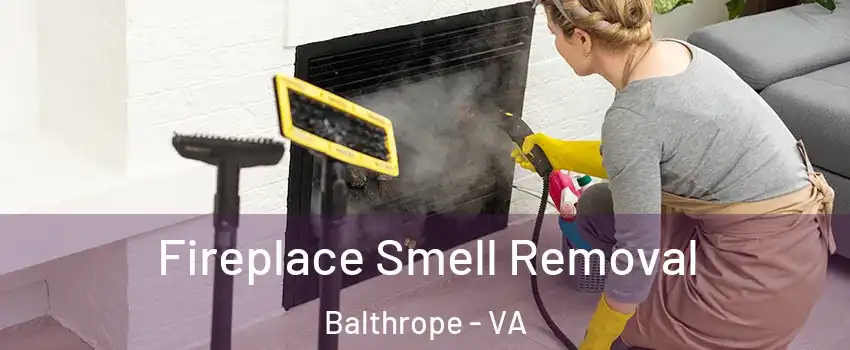 Fireplace Smell Removal Balthrope - VA