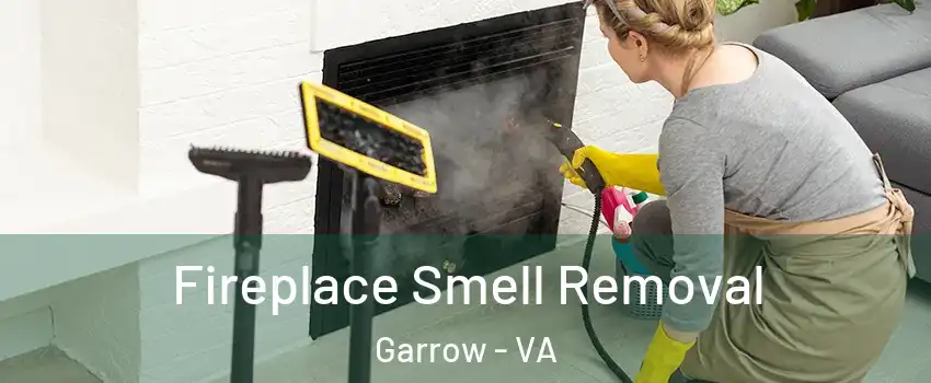 Fireplace Smell Removal Garrow - VA