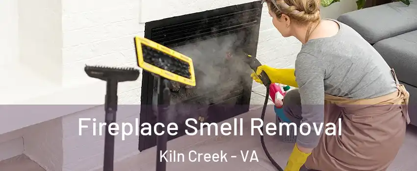 Fireplace Smell Removal Kiln Creek - VA